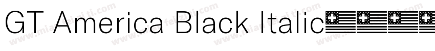 GT America Black Italic字体转换